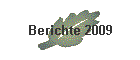 Berichte 2009